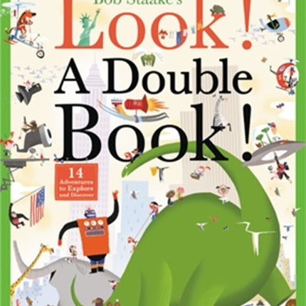 Look! A Double Book!: 14 Adventures to Explore and Discover