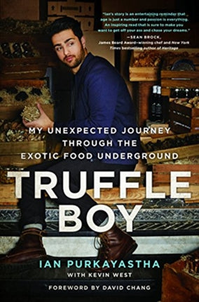 Truffle Boy: My Unexpected Journey Through the Exotic Food Underground