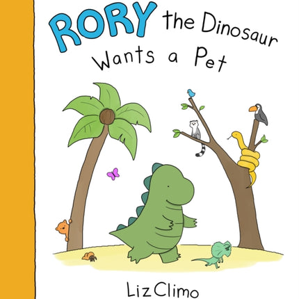 Rory the Dinosaur Wants a Pet