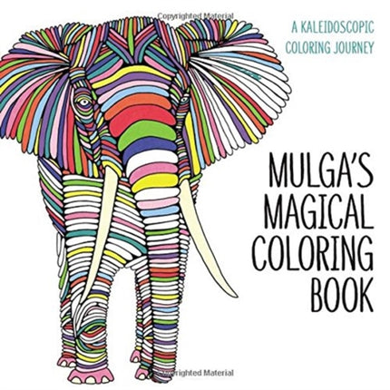 Mulga's Magical Coloring Book: A Kaleidoscopic Coloring Journey