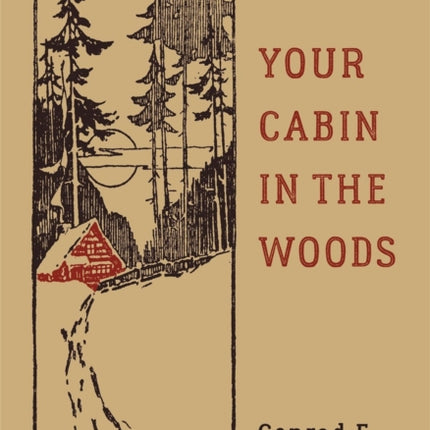 Your Cabin In The Woods