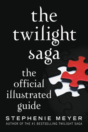 The Twilight Saga The Official Illustrated Guide