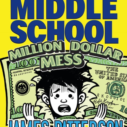 Middle School: Million Dollar Mess