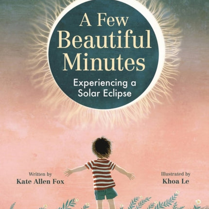 A Few Beautiful Minutes: Experiencing a Solar Eclipse