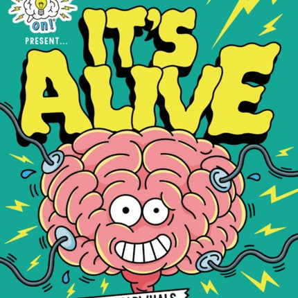 Brains On! Presents...It's Alive: From Neurons and Narwhals to the Fungus Among Us