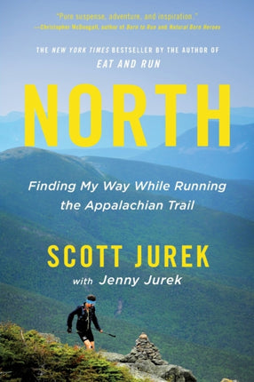 North: Finding My Way While Running the Appalachian Trail