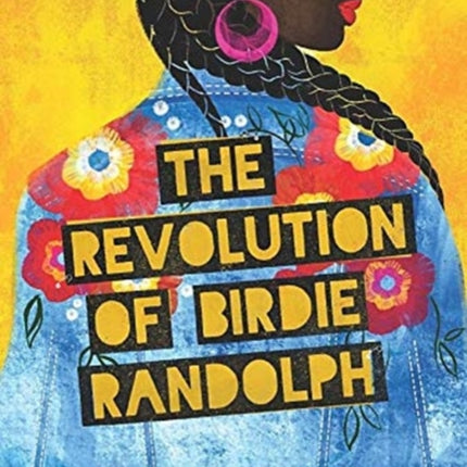 The Revolution of Birdie Randolph