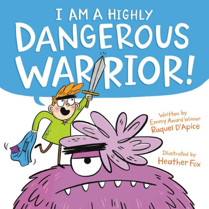 I Am a Highly Dangerous Warrior