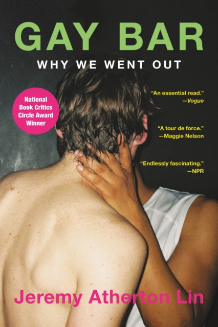 Gay Bar: Why We Went Out