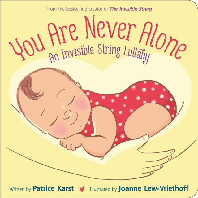 You Are Never Alone: An Invisible String Lullaby