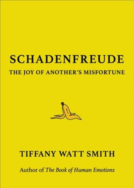 Schadenfreude: The Joy of Another's Misfortune