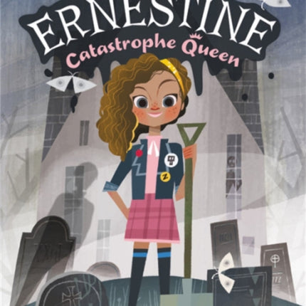 Ernestine, Catastrophe Queen