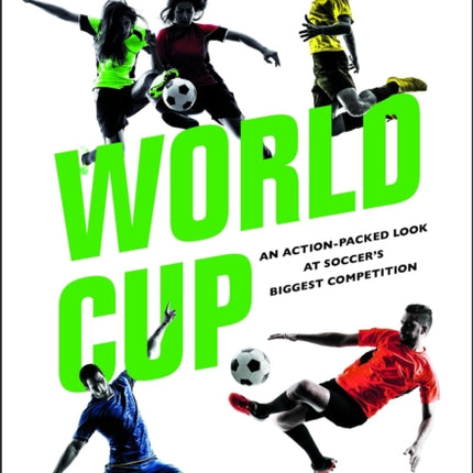 World Cup (Revised): An Action-Packed Look at Soccer's Biggest Competition