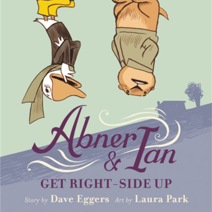 Abner & Ian Get Right-Side Up