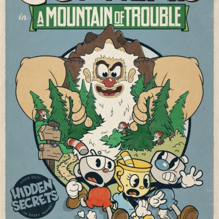 Cuphead in A Mountain of Trouble: A Cuphead Novel