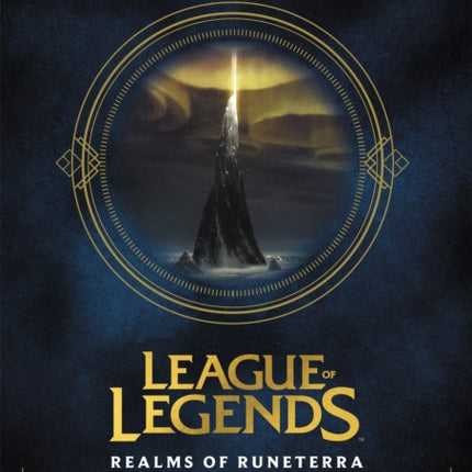 League of Legends: Realms of Runeterra (Official Companion)