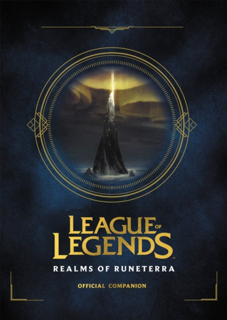 League of Legends: Realms of Runeterra (Official Companion)