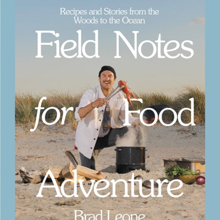 Field Notes for Food Adventure Recipes and