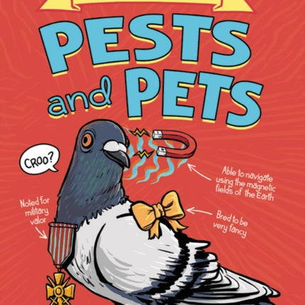 Andy Warner's Oddball Histories: Pests and Pets