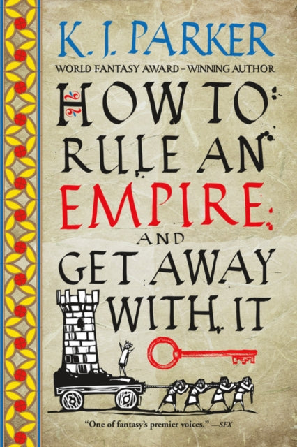 How to Rule an Empire and Get Away with It