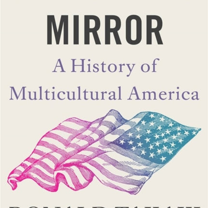 A Different Mirror: A History of Multicultural America