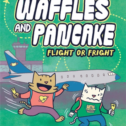 Waffles and Pancake: Flight or Fright: Flight or Fright