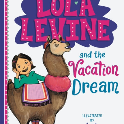 Lola Levine and the Vacation Dream