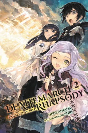 Death March to the Parallel World Rhapsody, Vol. 2 (light novel)