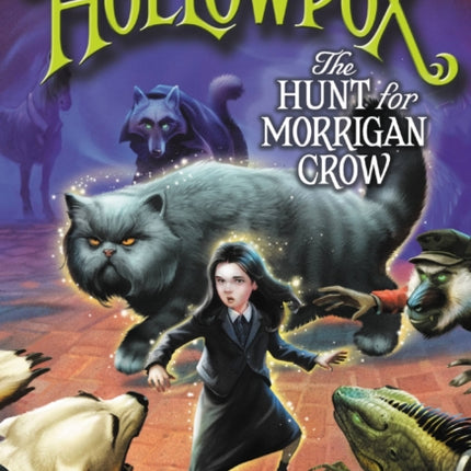 Hollowpox: The Hunt for Morrigan Crow