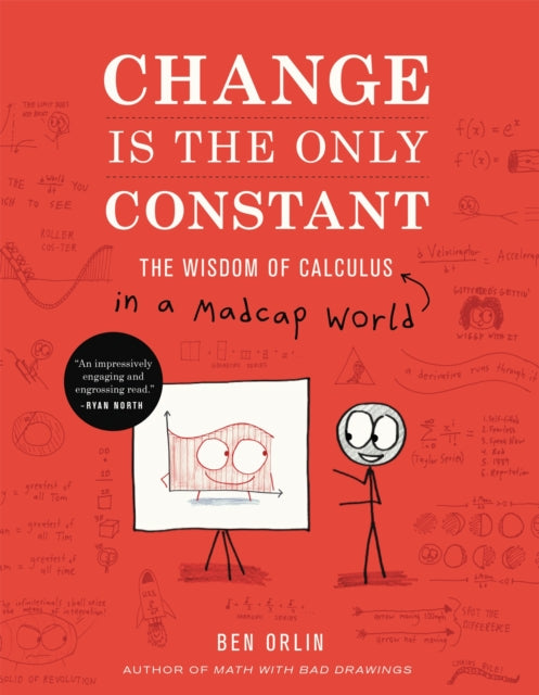 Change Is the Only Constant: The Wisdom of Calculus in a Madcap World