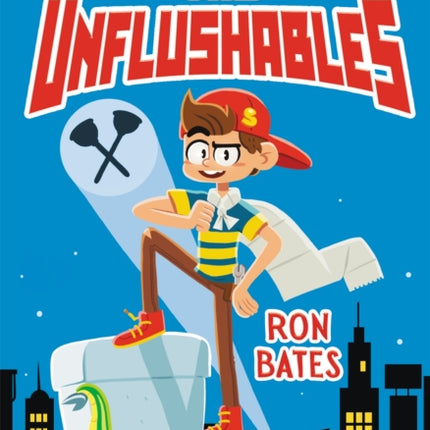 The Unflushables