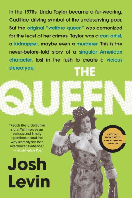 The Queen: The Forgotten Life Behind an American Myth