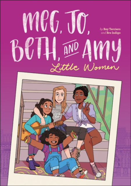 Meg, Jo, Beth, and Amy: A Graphic Novel: A Modern Retelling of Little Women