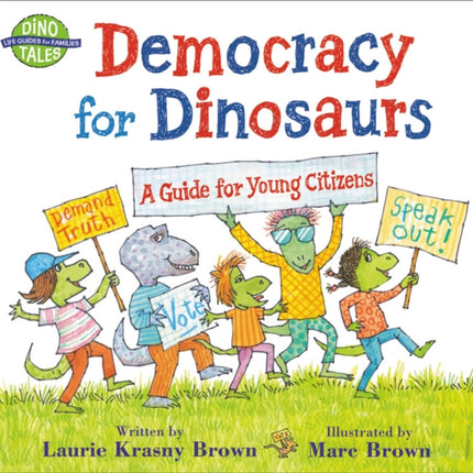 Democracy for Dinosaurs: A Guide for Young Citizens