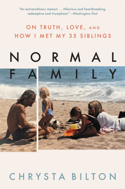 Normal Family: On Truth, Love, and How I Met My 35 Siblings