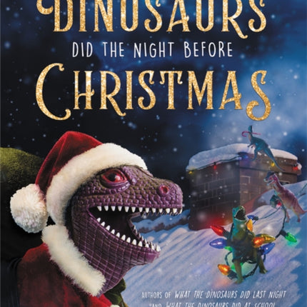 What the Dinosaurs Did the Night Before Christmas