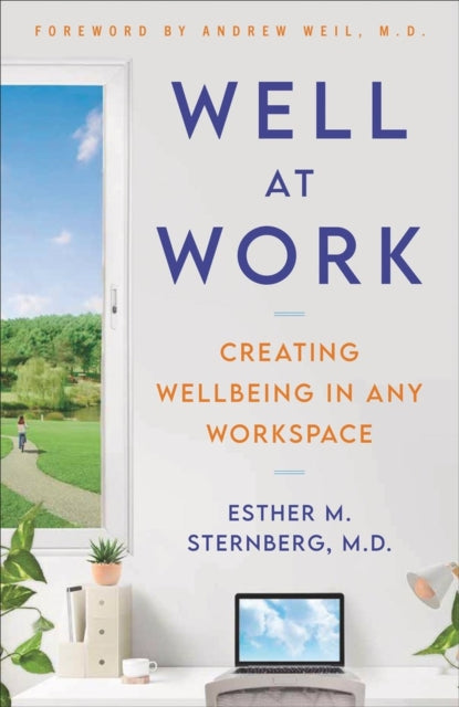 Well at Work: Creating Wellbeing in any Workspace