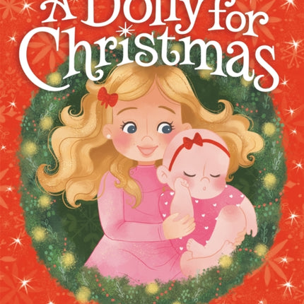 A Dolly for Christmas: The True Story of a Family's Christmas Miracle