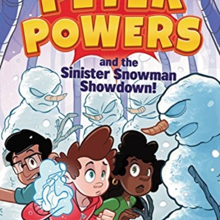 Peter Powers and the Sinister Snowman Showdown!