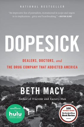 Dopesick: Dealers, Doctors, and the Drug Company That Addicted America