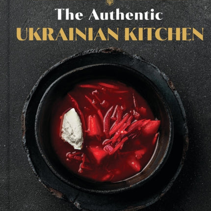 The Authentic Ukrainian Kitchen