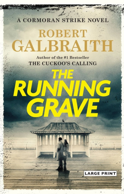 The Running Grave: A Cormoran Strike Novel