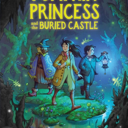 The Pumpkin Princess and the Buried Castle
