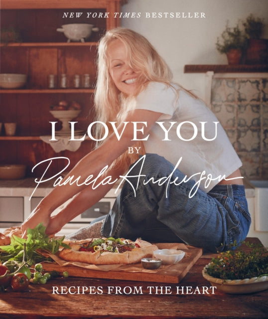 I LOVE YOU RECIPES FROM THE HEART