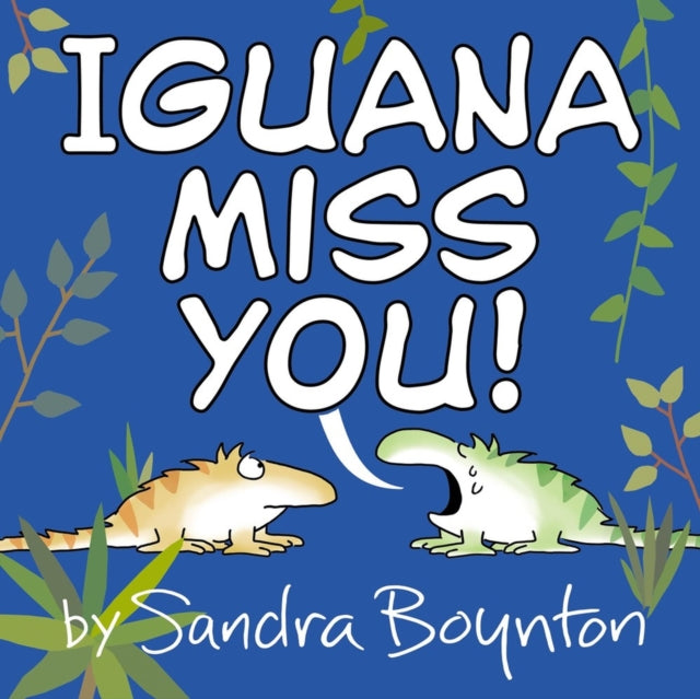 Iguana Miss You