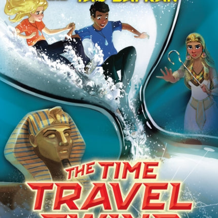 The Time Travel Twins The Pharaohs Tomb