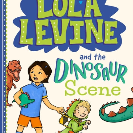 Lola Levine and the Dinosaur Scene