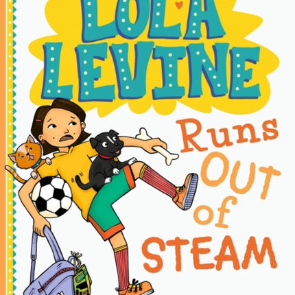 Lola Levine Runs Out of Steam