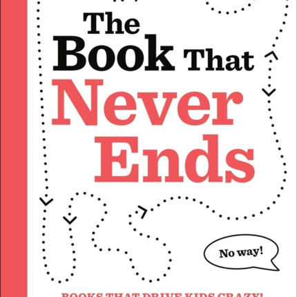 Books That Drive Kids Crazy The Book That Never Ends