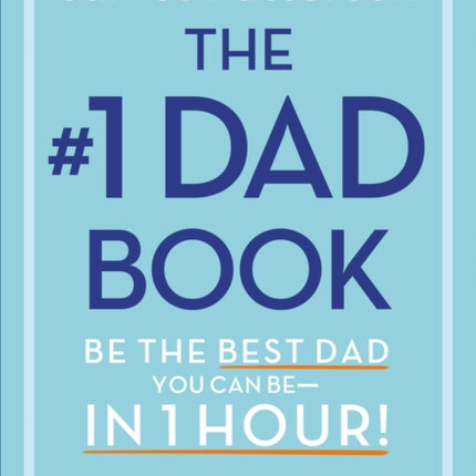 The 1 Dad Guide